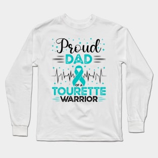 Proud Dad Of A Tourette Warrior Tourette Syndrome Awareness Long Sleeve T-Shirt